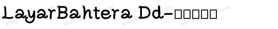 LayarBahtera Dd字体转换